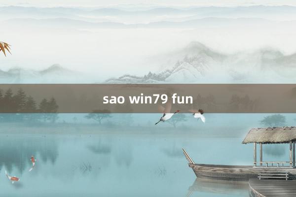 sao win79 fun