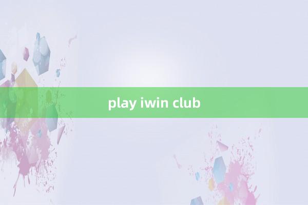 play iwin club