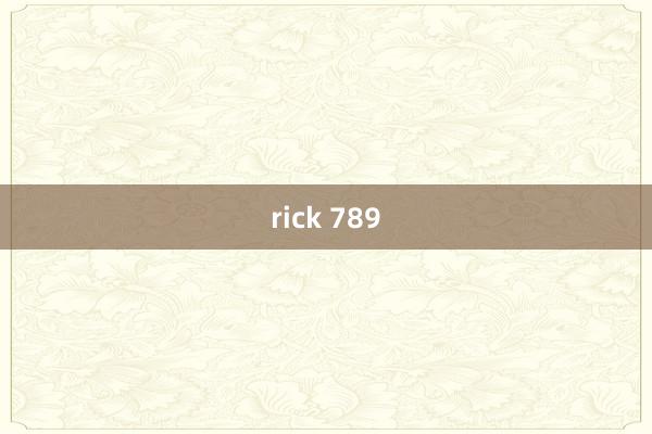 rick 789