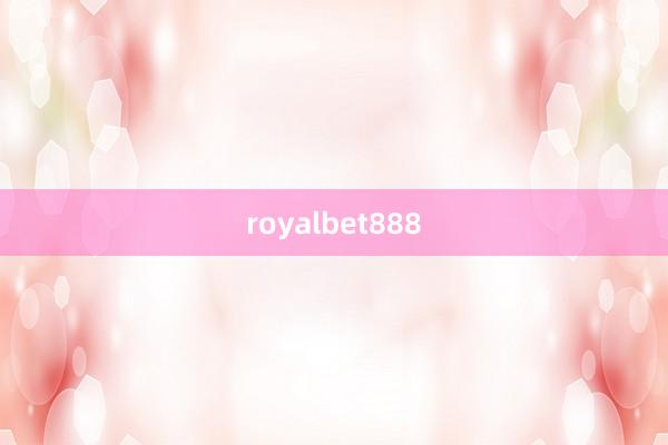 royalbet888