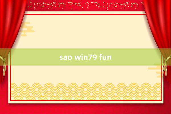 sao win79 fun